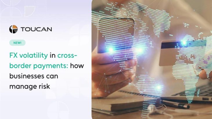 FX volatility in cross-border payments: how businesses can manage risk